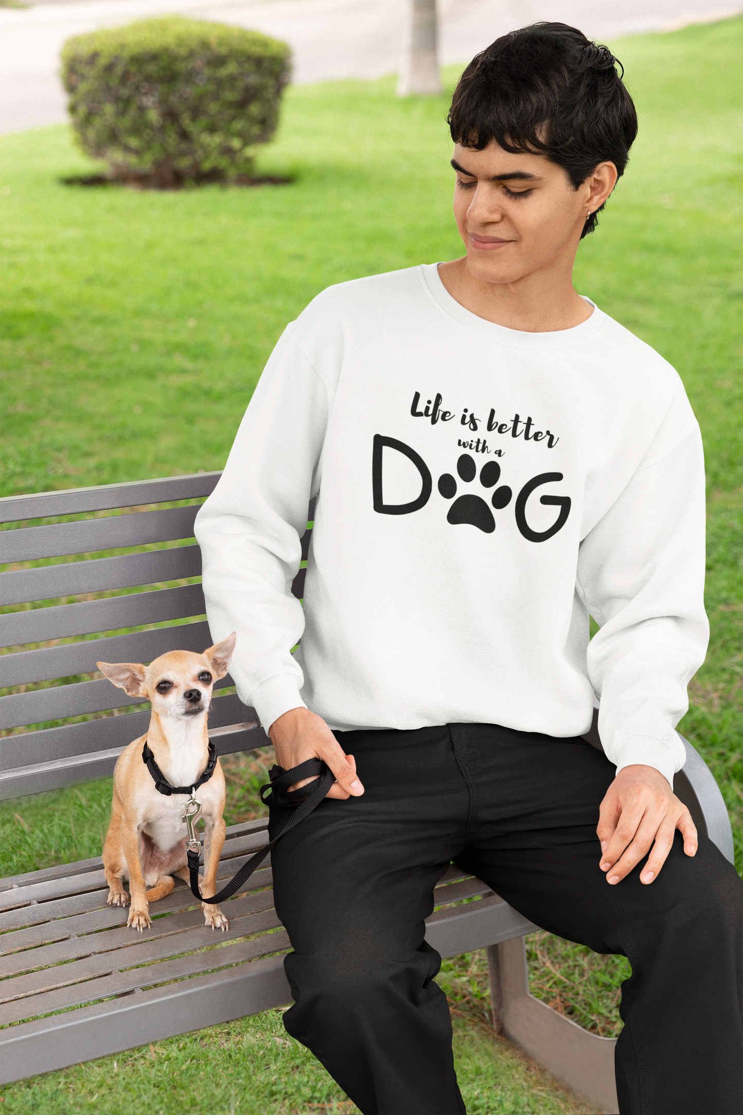 Life is Better With A dog Printed Snow Soft Unisex Sweatshirt